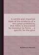 A candid and impartial state of the evidence of a very great probability, that there is discovered by monsieur Le Fevre, ... a specific for the gout, By Edmund Marshall 