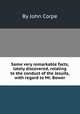 Some very remarkable facts, lately discovered, relating to the conduct of the Jesuits, with regard to Mr. Bower, By John Corpe 