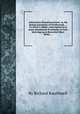 Antiqvitates Bremetonacenses: or, the Roman antiquities of Overborovgh. ... To which is added, a description of as many monuments of antiquity as have been dug up or discovered there lately, ..., By Richard Rauthmell 