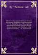 Christ`s rule displayed in Great-Britain`s deliverance. A sermon preached October 9, 1746. Being the day of thanksgiving appointed by publick authority, for the victory obtained over the rebels at the battle of Culloden, ... By Thomas Hall, By Thomas Hall 