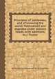Principles of politeness, and of knowing the world. Methodised and digested under distinct heads, with additions, by J. Trusler, By Philip Dormer Stanhope (4th earl of Chesterfield.) 