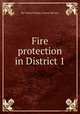 Fire protection in District 1, By United States. Forest Service 