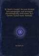 St. Mark`s Gospel: the text divided into paragraphs, and arranged chronologically, with notes, by J. Davies. (Local exam. manual)., By Mark (st) 