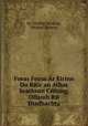 Foras Feasa Ar Eirinn Do Rйir an Athar Seathrun Cйiting, Ollamh Rй Diadhachta, By Geoffrey Keating, Michael Doheny 