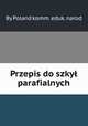 Przepis do szkу? parafialnych, By Poland komm. eduk. narod 