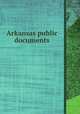 Arkansas public documents, 