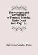The voyages and adventures of Fernand Mendez Pinto. Done into Engl. by, By Fernгo Mendes Pinto 