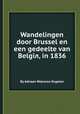 Wandelingen door Brussel en een gedeelte van Belgiл, in 1836, By Adriaan Walraven Engelen 