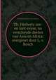 Th: Herberts zee- en lant-reyse, na verscheyde deelen van Asia en Africa: overgeset door L. v. Bosch, By Thomas Herbert (sir, 1st bart.) 