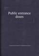 Public entrance doors, By National Research Council (U.S.). Building Research Institute 
