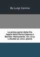 La prima parte della Via Appia dalla Porta Capena a Boville: Monumenti. viii, 32 p. L double pl. (incl. plans), By Luigi Canina 