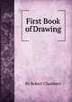 First Book of Drawing, By Robert Chambers 