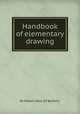 Handbook of elementary drawing, By Robert Hale (of Belfast.) 