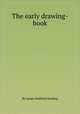 The early drawing-book, By James Duffield Harding 
