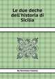 Le due deche dell`historia di Sicilia, By Tommaso Fazello 