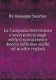 La Campania Sotterranea e brevi notizie degli edificii scavati entro Roccia nelle due sicilie ed in altre regioni, By Giuseppe Sanchez 