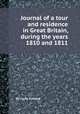 Journal of a tour and residence in Great Britain, during the years 1810 and 1811, By Louis Simond 