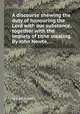 A discourse shewing the duty of honouring the Lord with our substance, together with the impiety of tithe stealing. By John Newte, ..., By John Newte 