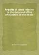 Reports of cases relative to the duty and office of a justice of the peace, By Thomas Caldecott 