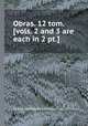 Obras. 12 tom. [vols. 2 and 3 are each in 2 pt.]., By Juan de Palafox y Mendoza (bp. of Osma.) 