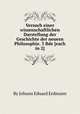 Versuch einer wissenschaftlichen Darstellung der Geschichte der neuern Philosophie. 3 Bde [each in 2]., By Johann Eduard Erdmann 