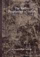 The Earlier Prophecies of Isaiah, By Joseph Addison Alexander 