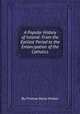 A Popular History of Ireland: From the Earliest Period to the Emancipation of the Catholics, By Thomas Darey McGee 