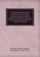 The Malayan Peninsula embracing its history, manners and customs of the inhabitants, politics, natural history, etc. from its earliest records, By Peter James Begbie, Diptendra M. Banerjee 