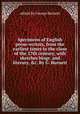 Specimens of English prose-writers, from the earliest times to the close of the 17th century, with sketches biogr. and literary, &c. By G. Burnett, edited by George Burnett 