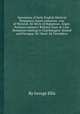 Specimens of Early English Metrical Romances: Saxon romances: Guy of Warwick. Sir Bevis of Hamptoun. Anglo-Norman romance: Richard Cњur de Lion. Romances relating to Charlemagne: Roland and Ferragus. Sir Otuel. Sir Ferumbras, By George Ellis 