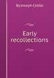 Early recollections, By Joseph Cottle 