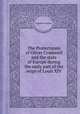 The Protectorate of Oliver Cromwell and the state of Europe during the early part of the reign of Louis XIV, By Robert Vaughan 