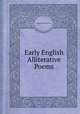 Early English Alliterative Poems, edited by Richard Morris 