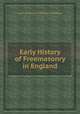 Early History of Freemasonry in England, edited by James Orchard Halliwell-Phillipps 