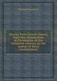 Stories from Church history, from the introduction of Christianity, to the sixteenth century, by the author of `Early recollections`., By Selina Bunbury 