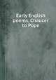 Early English poems, Chaucer to Pope, 