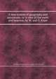 A new system of geography and astronomy, or A view of the earth and heavens, by W. and G. Frost, By William Frost (F.R.A.S.), George Frost (F.R.A.S.) 