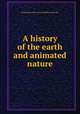 A history of the earth and animated nature, By Georges Louis Leclerc Buffon (comte de) 
