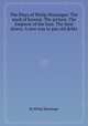 The Plays of Philip Massinger: The maid of honour. The picture. The Emperor of the East. The fatal dowry. A new way to pay old debts, By Philip Massinger 
