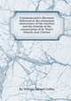 Commemorative discourse delivered at the centennial anniversary of the erection and the sixtieth of the consecration of St. Paul`s Church, East Chester, By William Samuel Coffey 