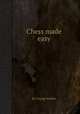 Chess made easy, By George Walker 