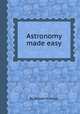 Astronomy made easy, By William Pinnock 