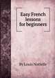 Easy French lessons for beginners, By Louis Nottelle 