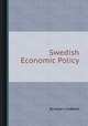 Swedish Economic Policy, By Assar Lindbeck 