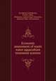 Economic assessment of waste water aquaculture treatment systems, By Upton B. Henderson, Frank S. Wert, Oklahoma. Central State University, Edmond. Dept. of Economics 