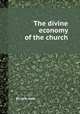 The divine economy of the church, By John Jebb 