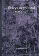 Essays on political economy, By Mathew Carey 