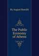 The Public Economy of Athens, By August Boeckh 