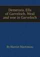 Demerara. Ella of Garveloch. Weal and woe in Garveloch, By Harriet Martineau 