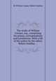 The works of William Cowper, esq., comprising his poems, correspondence and translations. With a life of the author by the editor, Robert Southey ..., By William Cowper, Robert Southey 